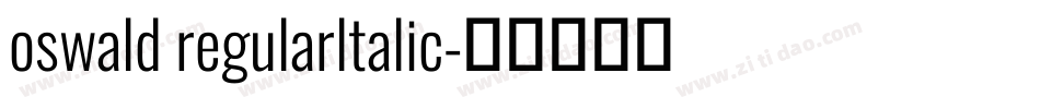 oswald regularltalic字体转换